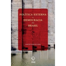 Política externa e democracia no Brasil