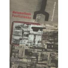 Metamorfoses paulistanas Metamorfoses paulistanas