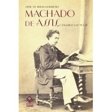 Machado de assis, o escritor que nos lê Machado de assis, o escritor que nos lê