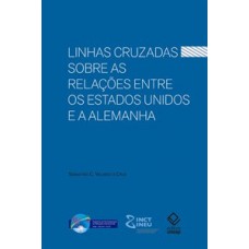 Linhas cruzadas sobre as relações entre os estados unidos e a alemanha