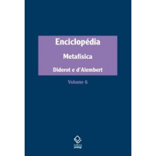 Enciclopédia, ou dicionário razoado das ciências, das artes e dos ofícios, volume 6 Enciclopédia, ou dicionário razoado das ciências, das artes e dos ofícios, volume 6