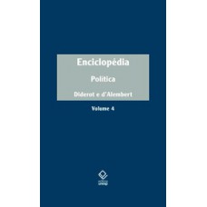 Enciclopédia, ou dicionário razoado das ciências, das artes e dos ofícios, volume 4 Enciclopédia, ou dicionário razoado das ciências, das artes e dos ofícios, volume 4
