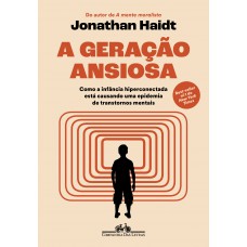 A geração ansiosa A geração ansiosa