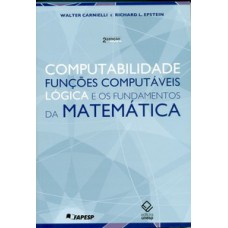 Computabilidade, funções computáveis, lógica e os fundamentos da matemática