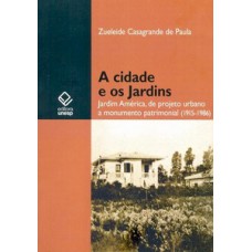 A cidade e os jardins A cidade e os jardins