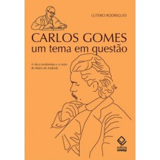 Carlos gomes: um tema em questão