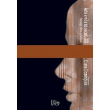 Arte e vida no século XXI Arte e vida no século XXI