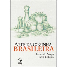 Arte da cozinha brasileira Arte da cozinha brasileira