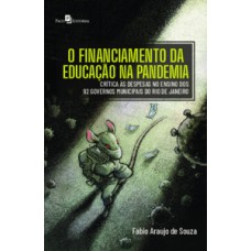 O financiamento da educação na pandemia O financiamento da educação na pandemia