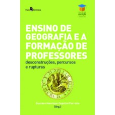 Ensino de geografia e a formação de professores Ensino de geografia e a formação de professores