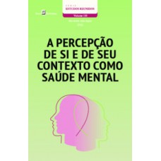 A percepção de si e de seu contexto como saúde mental