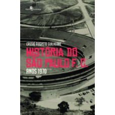 História do São Paulo F. C. - Anos 1970 História do São Paulo F. C. - Anos 1970