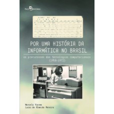 Por uma história da informática no Brasil