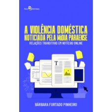 A violência doméstica noticiada pela mídia paraense