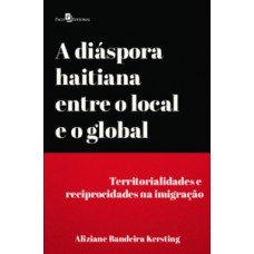 A diáspora haitiana entre o local e o global