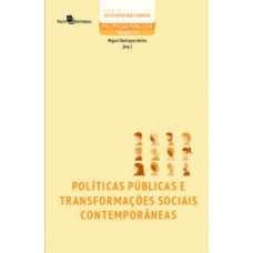 Políticas públicas e transformações sociais contemporâneas Políticas públicas e transformações sociais contemporâneas