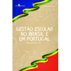 Gestão escolar no Brasil e em Portugal