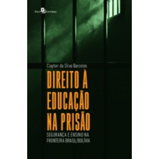 Direito à educação na prisão Direito à educação na prisão
