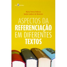 Aspectos da referenciação em diferentes textos Aspectos da referenciação em diferentes textos