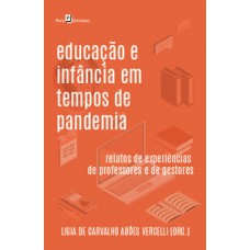 Educação e infância em tempos de pandemia Educação e infância em tempos de pandemia