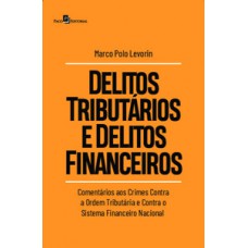 Delitos tributários e delitos financeiros