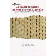 Poéticas do tempo, da memória e da história