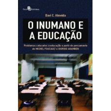 O inumano e a educação O inumano e a educação