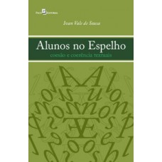 Alunos no espelho Alunos no espelho