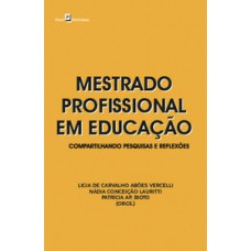 Mestrado profissional em educação Mestrado profissional em educação