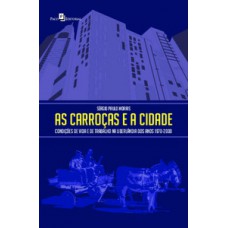 As carroças e a cidade As carroças e a cidade