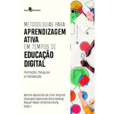 Metodologias para aprendizagem ativa em tempos de educação digital Metodologias para aprendizagem ativa em tempos de educação digital