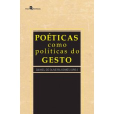 Poéticas como políticas do gesto