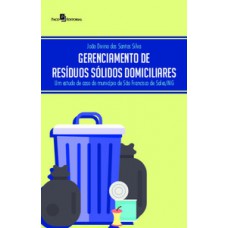 Gerenciamento de resíduos sólidos domiciliares Gerenciamento de resíduos sólidos domiciliares