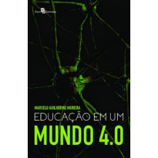 Educação em um mundo 4.0 Educação em um mundo 4.0