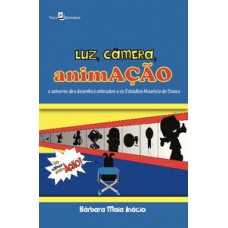 Luz, câmera, animAÇÃO Luz, câmera, animAÇÃO