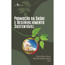 Promoção da saúde e desenvolvimento sustentável Promoção da saúde e desenvolvimento sustentável