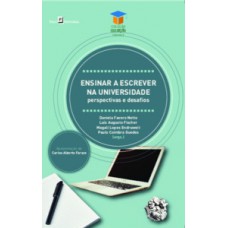 Ensinar a escrever na universidade Ensinar a escrever na universidade