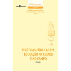 Políticas públicas em educação na cidade e no campo Políticas públicas em educação na cidade e no campo