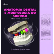 Anatomia dental e morfologia do sorriso Anatomia dental e morfologia do sorriso