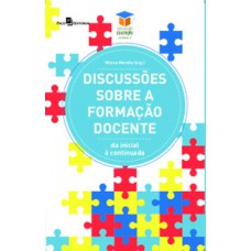 Discussões Sobre a Formação Docente Discussões Sobre a Formação Docente