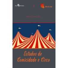 Estudos de comicidade e circo Estudos de comicidade e circo