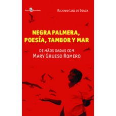 Negra palmera, poesia, tambor y mar Negra palmera, poesia, tambor y mar