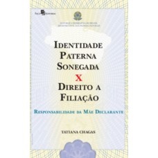 Identidade paterna sonegada x direito a filiação