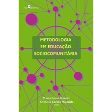 Metodologia em educação sociocomunitária Metodologia em educação sociocomunitária