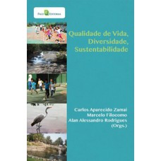 Qualidade de vida, diversidade, sustentabilidade Qualidade de vida, diversidade, sustentabilidade