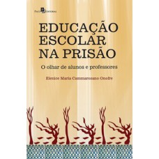 Educação escolar na prisão Educação escolar na prisão