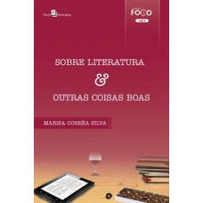 Sobre literatura & outras coisas boas