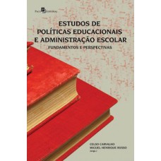 Estudos de políticas educacionais e administração escolar Estudos de políticas educacionais e administração escolar