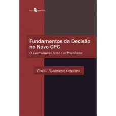Fundamentos da decisão no novo CPC Fundamentos da decisão no novo CPC