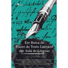 Em busca do prazer do texto literário em aula de línguas Em busca do prazer do texto literário em aula de línguas